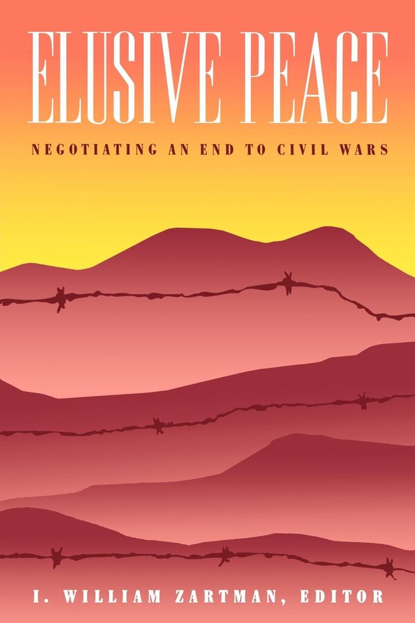Elusive Peace by I. William Zartman, Paperback | Indigo Chapters