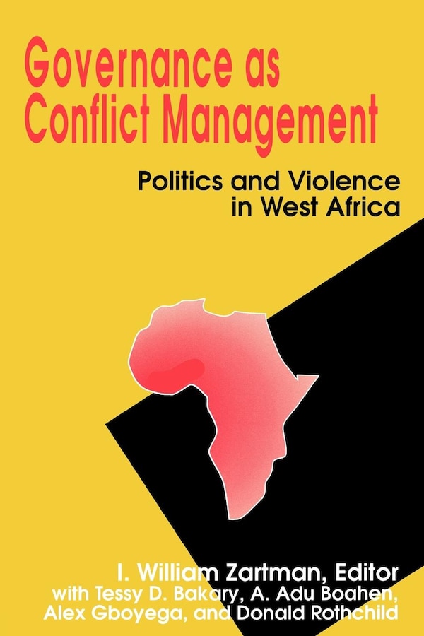 Governance as Conflict Management by I. William Zartman, Paperback | Indigo Chapters