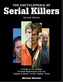 The Encyclopedia of Serial Killers Second Edition by Michael Newton, Paperback | Indigo Chapters