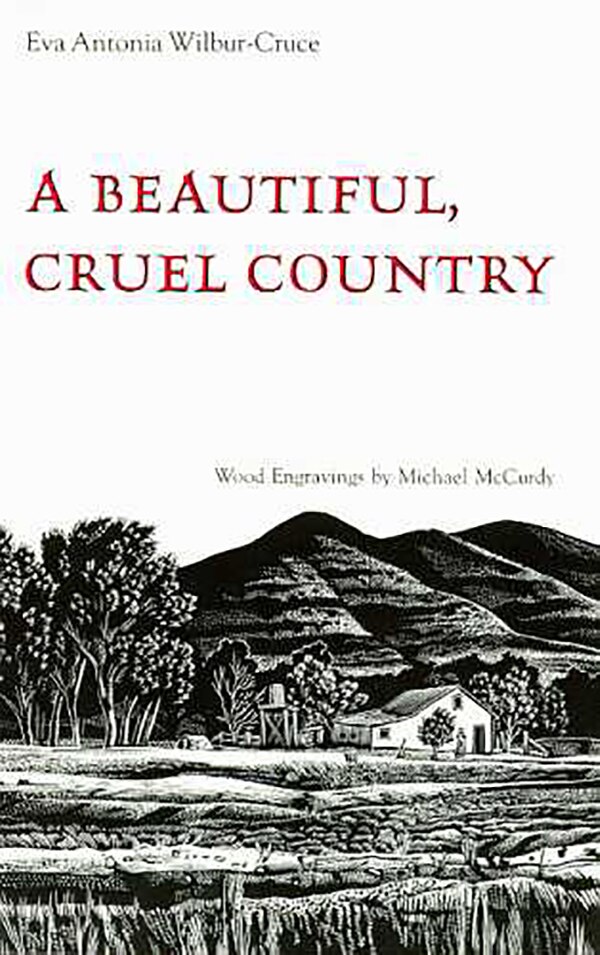 A Beautiful Cruel Country by Eva Antonia Wilbur-cruce, Paperback | Indigo Chapters
