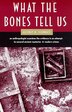 What The Bones Tell Us by Jeffrey H. Schwartz, Paperback | Indigo Chapters