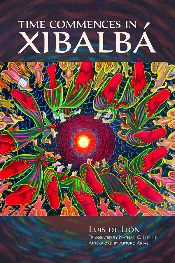 Time Commences in Xibalb� by Luis de Li�n, Paperback | Indigo Chapters