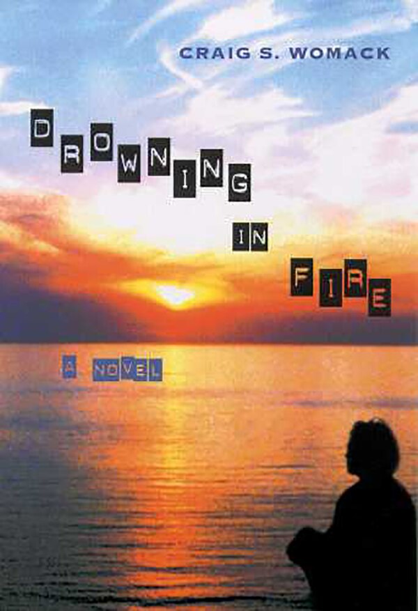 Drowning In Fire by Craig S. Womack, Paperback | Indigo Chapters