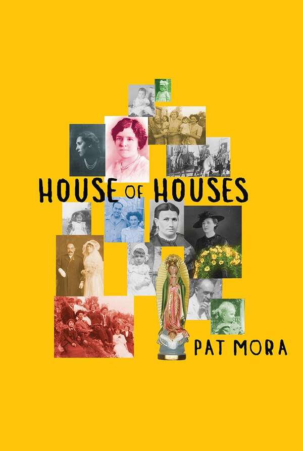 House of Houses by Pat Mora, Paperback | Indigo Chapters