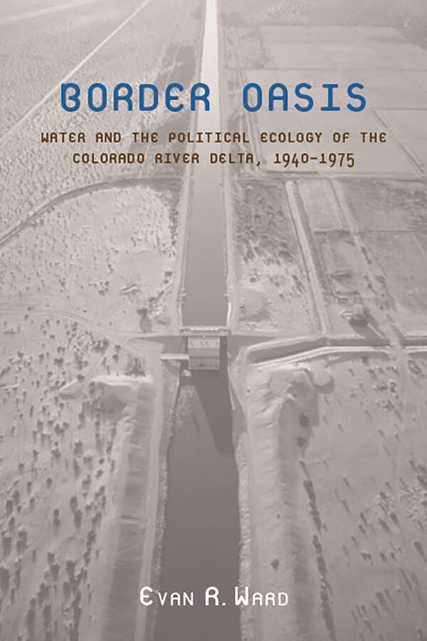 Border Oasis by Evan R. Ward, Paperback | Indigo Chapters
