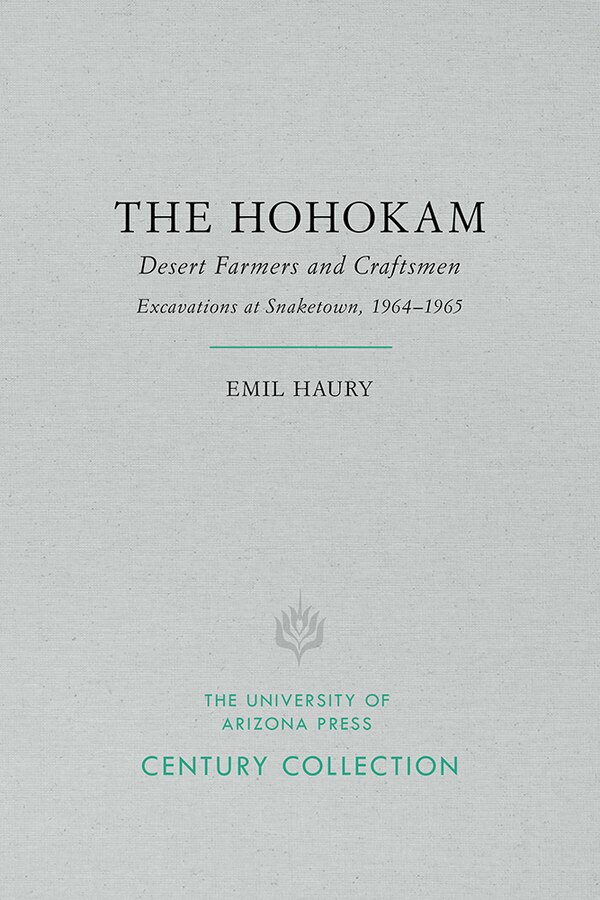 The Hohokam by Emil W. Haury, Paperback | Indigo Chapters