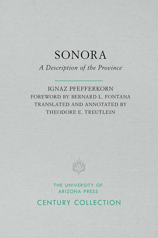 Sonora by Ignaz Pfefferkorn, Paperback | Indigo Chapters