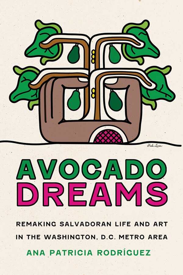 Avocado Dreams by Ana Patricia Rodríguez, Paperback | Indigo Chapters