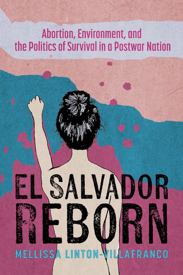 El Salvador Reborn by Mellissa Linton-Villafranco, Paperback | Indigo Chapters