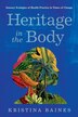 Heritage in the Body by Kristina Baines, Hardcover | Indigo Chapters