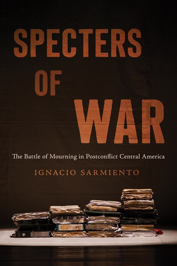 Specters of War by Ignacio Sarmiento, Hardcover | Indigo Chapters