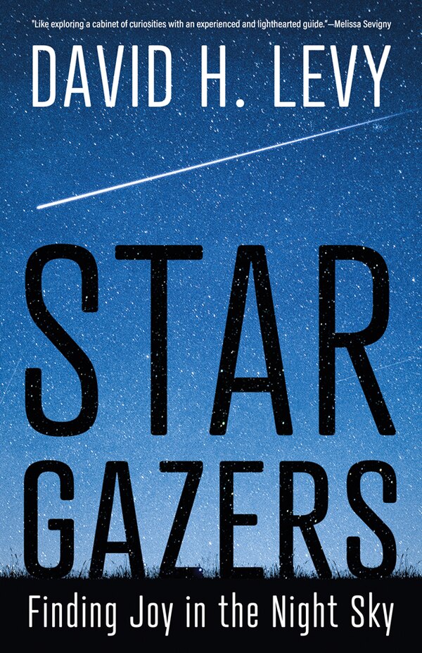 Star Gazers by David H. Levy, Paperback | Indigo Chapters