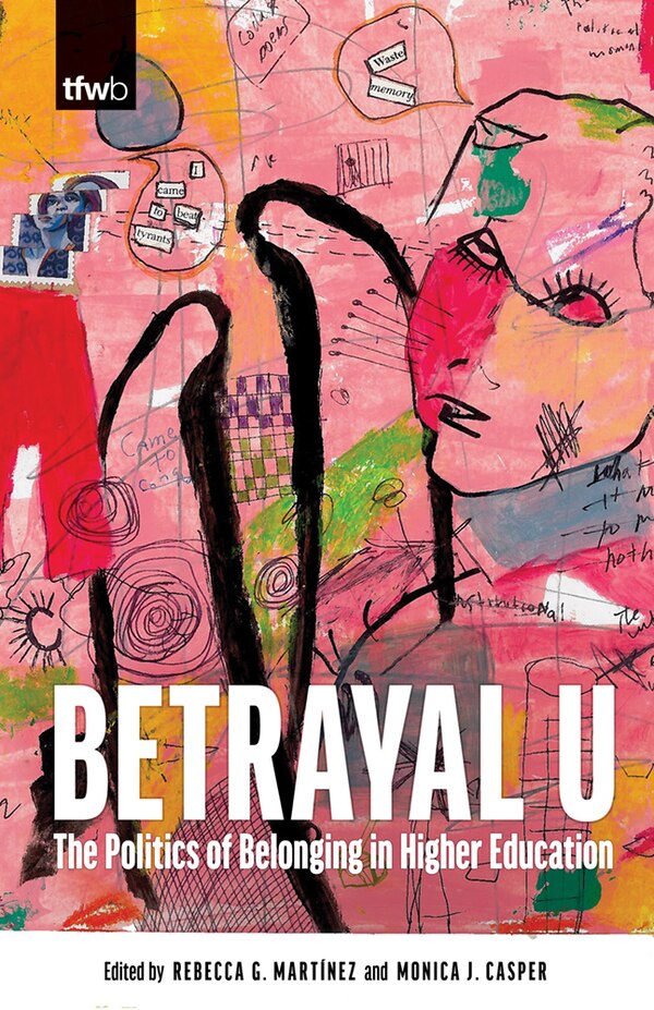 Betrayal U by Rebecca G. Mart�nez, Paperback | Indigo Chapters