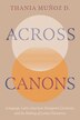 Across Canons by Thania Muñoz D., Paperback | Indigo Chapters