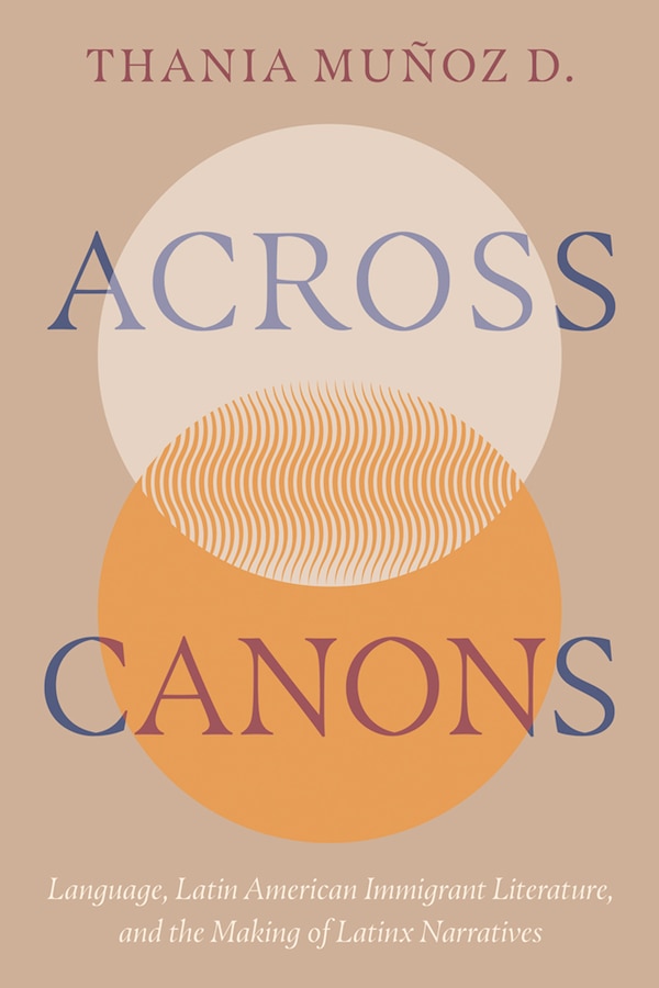 Across Canons by Thania Muñoz D., Paperback | Indigo Chapters