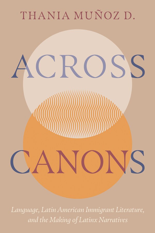 Across Canons by Thania Muñoz D., Hardcover | Indigo Chapters