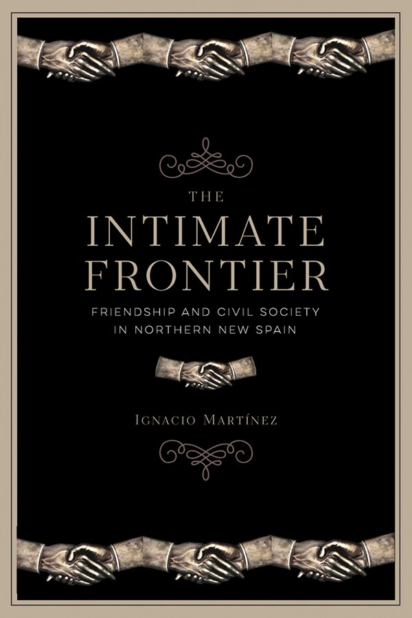 The Intimate Frontier by Ignacio Mart�nez, Paperback | Indigo Chapters