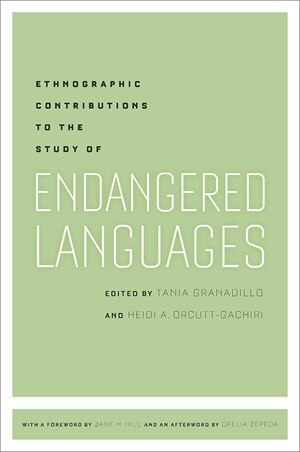 Ethnographic Contributions to the Study of Endangered Languages by Tania Granadillo, Paperback | Indigo Chapters