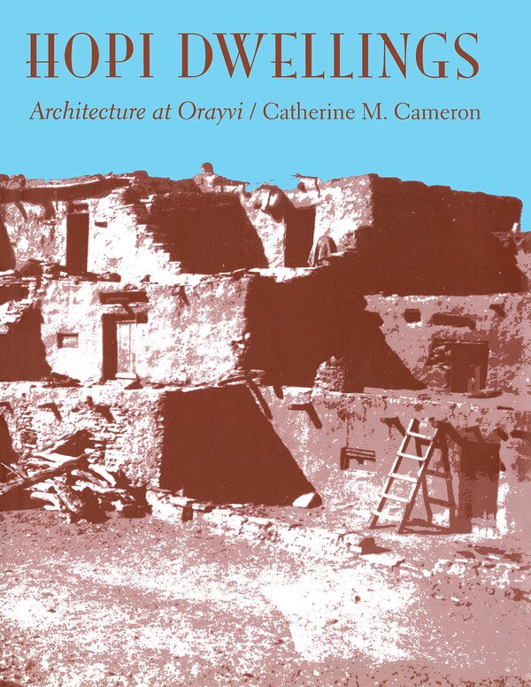 Hopi Dwellings by Catherine M. Cameron, Paperback | Indigo Chapters
