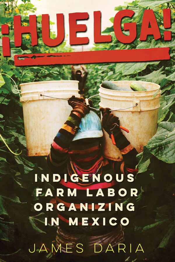 ¡Huelga by James Daria, Hardcover | Indigo Chapters