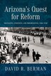 Arizona's Quest for Reform by David R. Berman, Hardcover | Indigo Chapters