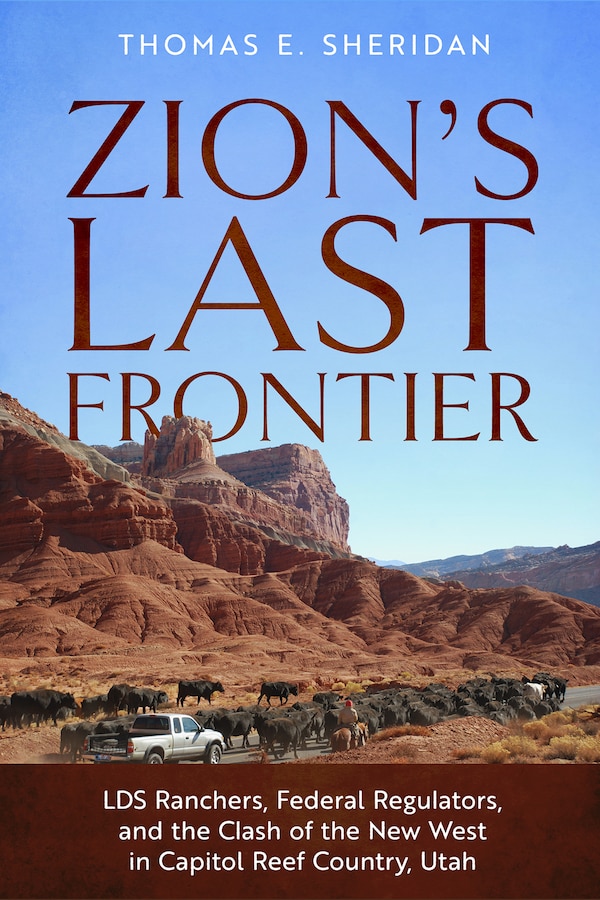 Zion's Last Frontier by Thomas E. Sheridan, Paperback | Indigo Chapters