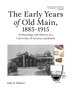 The Early Years of Old Main 1885-1915 by John H. Madsen, Paperback | Indigo Chapters