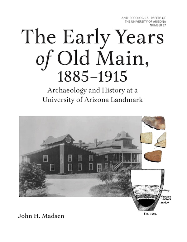 The Early Years of Old Main 1885-1915 by John H. Madsen, Paperback | Indigo Chapters