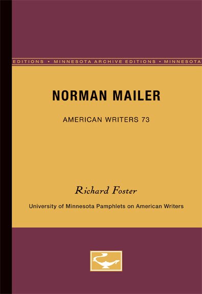 Norman Mailer - American Writers 73 by Richard Foster, Paperback | Indigo Chapters