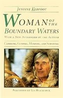 Woman Of The Boundary Waters by Justine Kerfoot, Paperback | Indigo Chapters