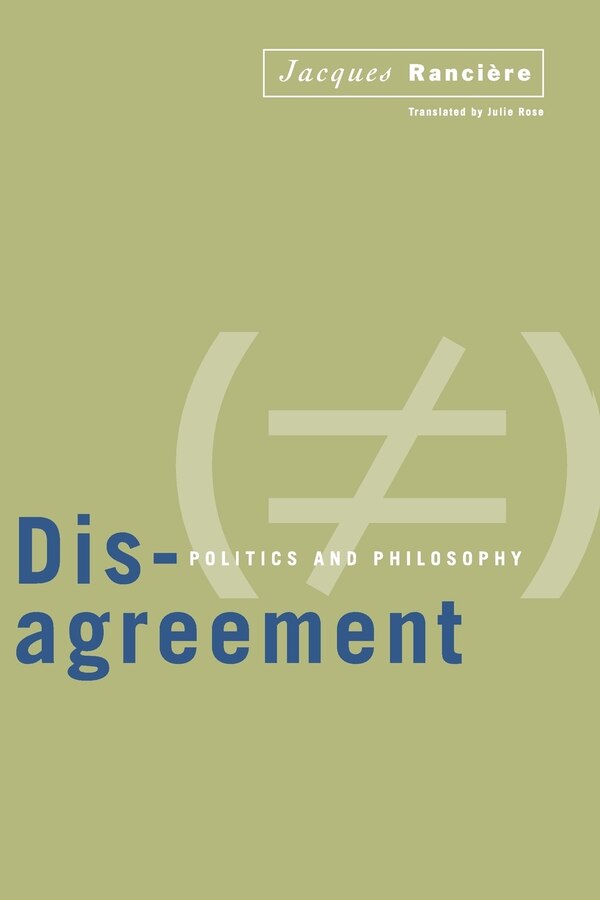 Disagreement by Jacques Ranciere, Paperback | Indigo Chapters