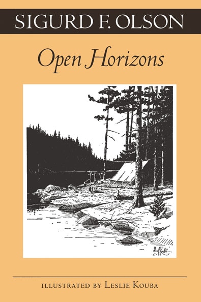 Open Horizons by Sigurd F. Olson, Paperback | Indigo Chapters
