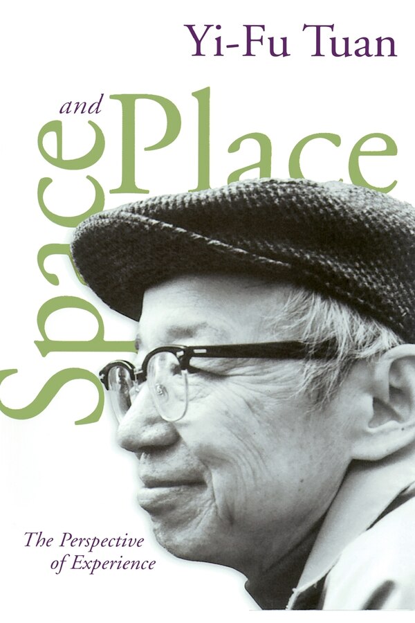 Space And Place by Yi-fu Tuan, Paperback | Indigo Chapters