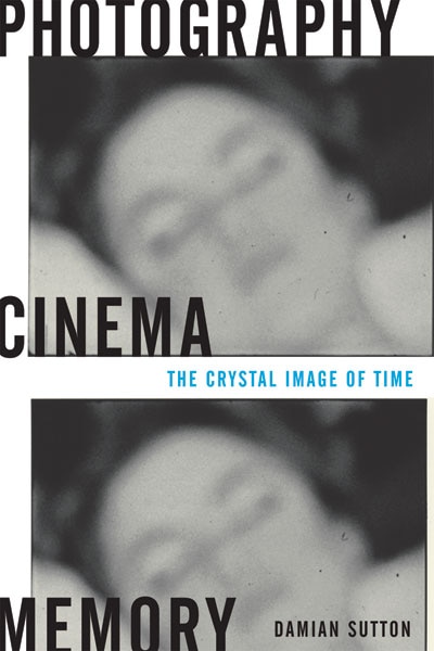 Photography Cinema Memory by Damian Sutton, Paperback | Indigo Chapters