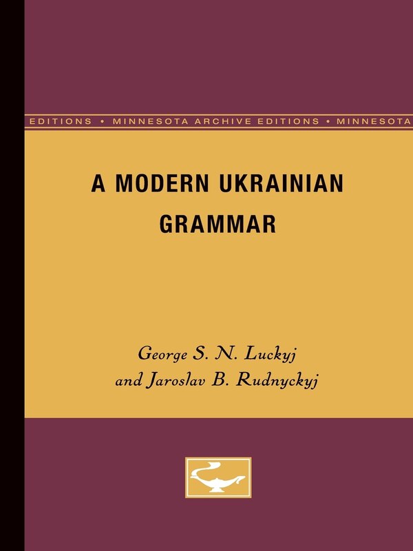 A Modern Ukranian Grammar by George S. N. Luckyj, Paperback | Indigo Chapters