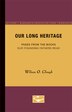 Our Long Heritage by Wilson O. Clough, Paperback | Indigo Chapters