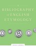 A Bibliography of English Etymology by Anatoly Liberman, Hardcover | Indigo Chapters