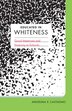 Educated In Whiteness by Angelina E. Castagno, Paperback | Indigo Chapters
