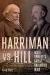 Harriman vs. Hill by Larry Haeg, Paperback | Indigo Chapters