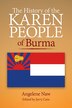 The History of the Karen People of Burma by Angelene Naw, Paperback | Indigo Chapters