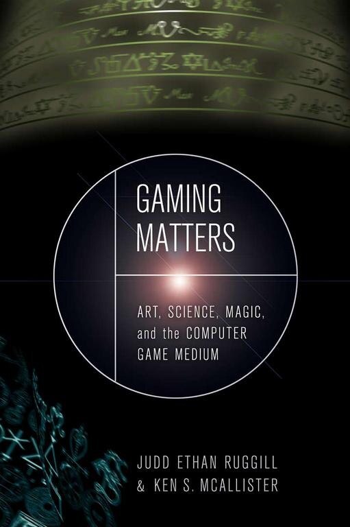 Gaming Matters by Judd Ethan Ruggill, Hardcover | Indigo Chapters