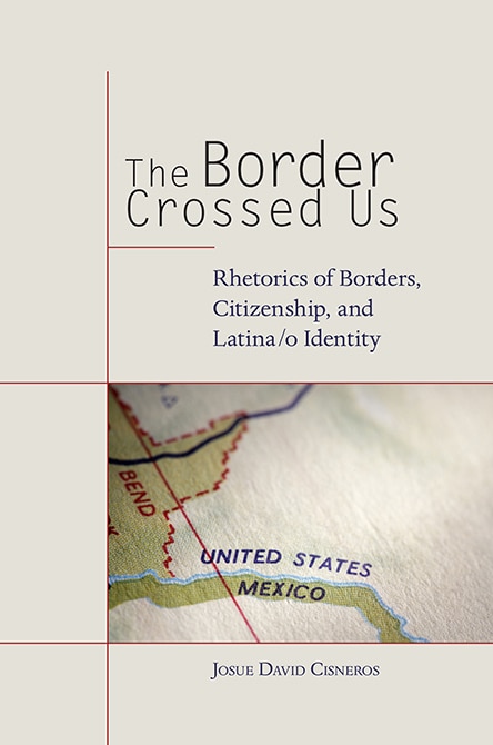 The Border Crossed Us by Josue David Cisneros, Hardcover | Indigo Chapters