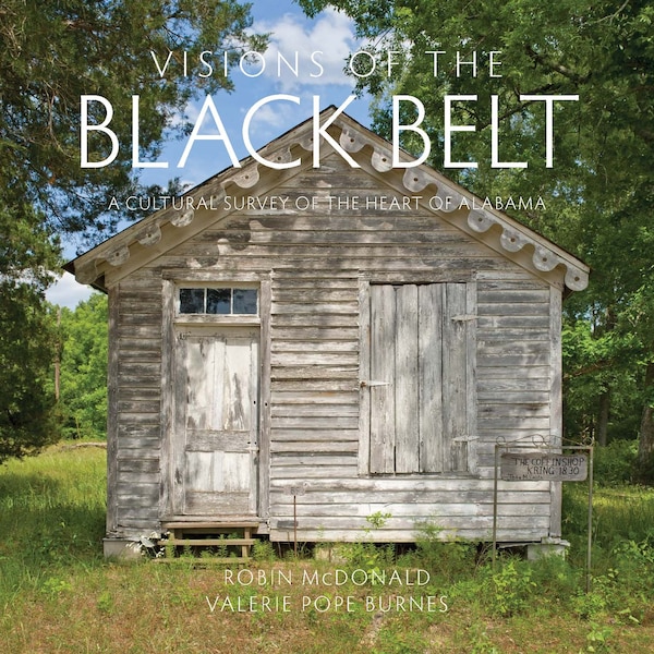 Visions of the Black Belt by Robin Mcdonald, Hardcover | Indigo Chapters