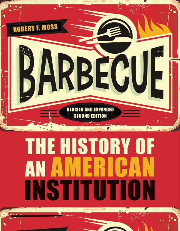 Barbecue by Robert F. Moss, Hardcover | Indigo Chapters