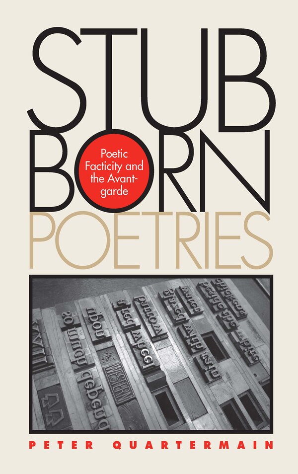 Stubborn Poetries by Peter Quartermain, Paperback | Indigo Chapters