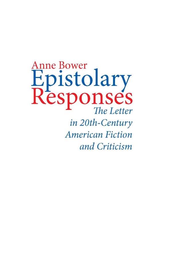 Epistolary Responses by Anne Bower, Paperback | Indigo Chapters