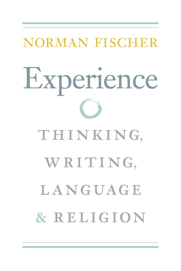 Experience by Norman Fischer, Paperback | Indigo Chapters