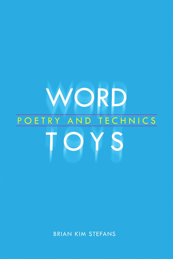 Word Toys by Brian Kim Stefans, Paperback | Indigo Chapters