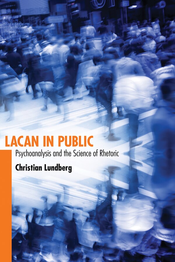 Lacan in Public by Christian Lundberg, Paperback | Indigo Chapters
