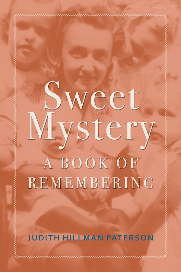 Sweet Mystery by Judith Hillman Paterson, Paperback | Indigo Chapters